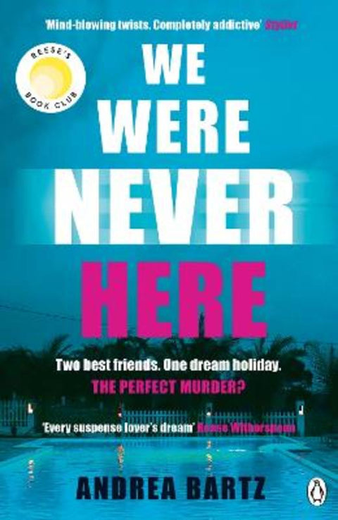 We Were Never Here by Andrea Bartz - 9781405951944