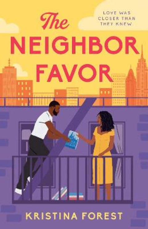 The Neighbor Favor by Kristina Forest - 9781405956451