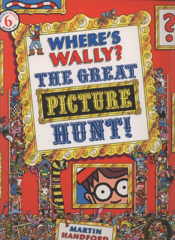 Where's Wally? The Great Picture Hunt by Martin Handford - 9781406304022