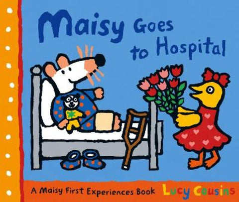 Maisy Goes to Hospital by Lucy Cousins - 9781406313260