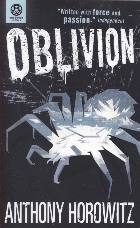 The Power of Five: Oblivion by Anthony Horowitz - 9781406327441