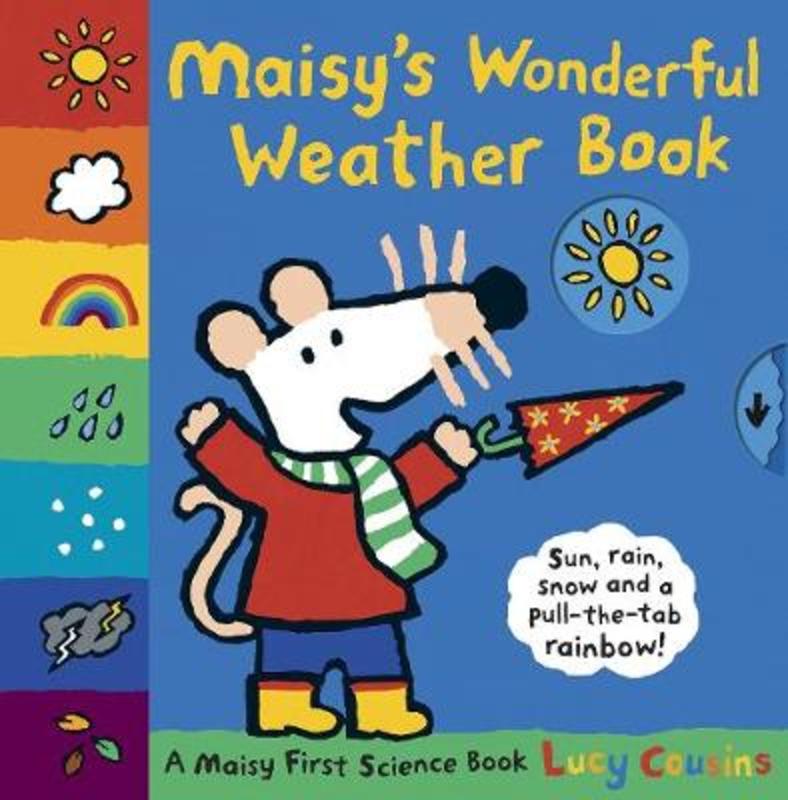 Maisy's Wonderful Weather Book by Lucy Cousins - 9781406328479