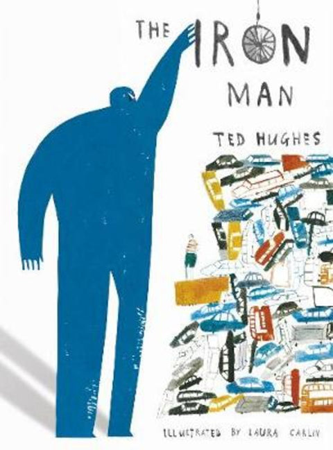 The Iron Man by Ted Hughes - 9781406329575