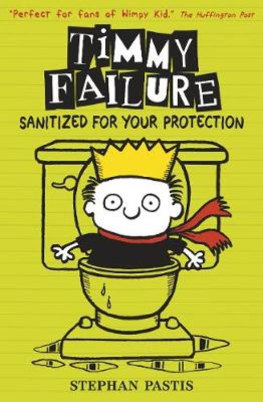 Timmy Failure: Sanitized for Your Protection by Stephan Pastis - 9781406365764