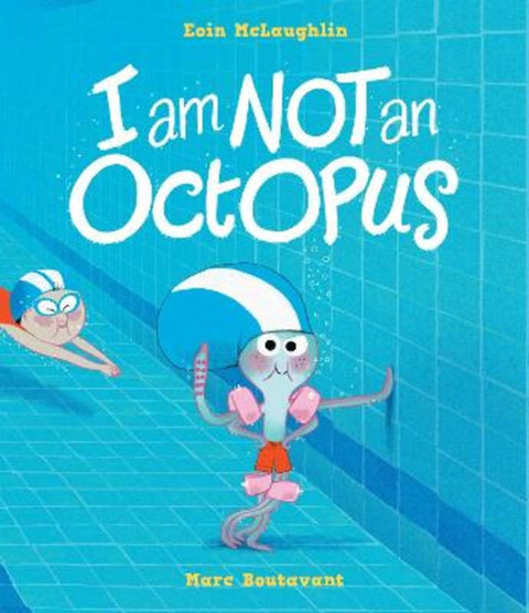 I Am Not An Octopus by Eoin McLaughlin - 9781406369113