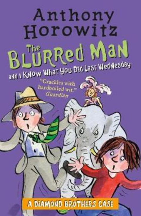 The Diamond Brothers in The Blurred Man & I Know What You Did Last Wednesday by Anthony Horowitz - 9781406369175