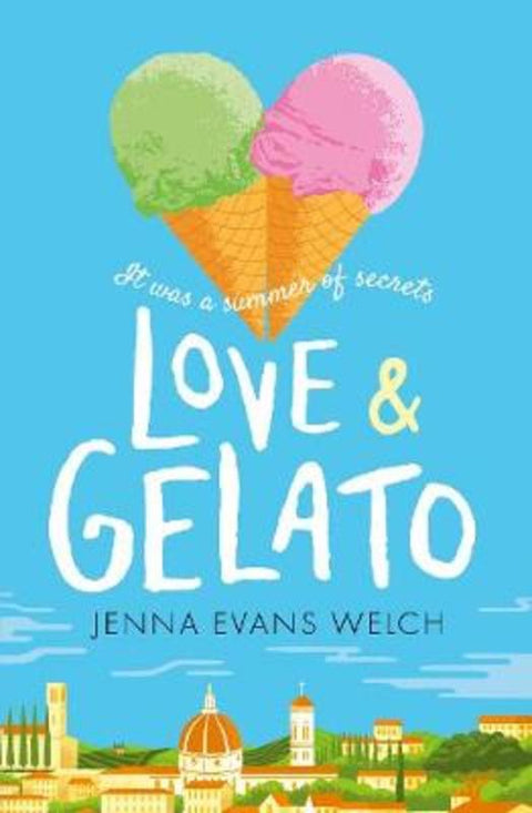 Love & Gelato by Jenna Evans Welch - 9781406372328