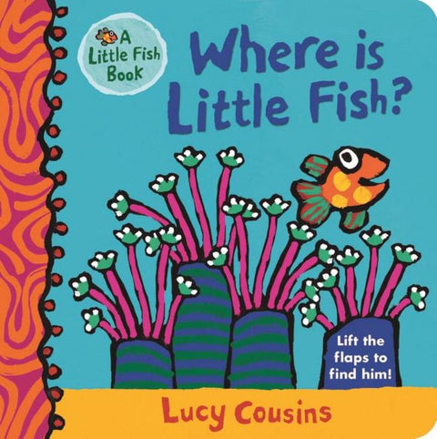 Where Is Little Fish? by Lucy Cousins - 9781406374186
