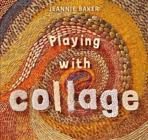 Playing with Collage by Jeannie Baker - 9781406378665