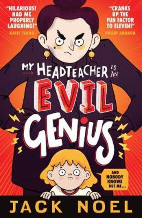 My Headteacher Is an Evil Genius by Jack Noel - 9781406386356