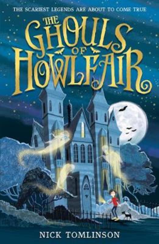 The Ghouls of Howlfair by Nick Tomlinson - 9781406386684