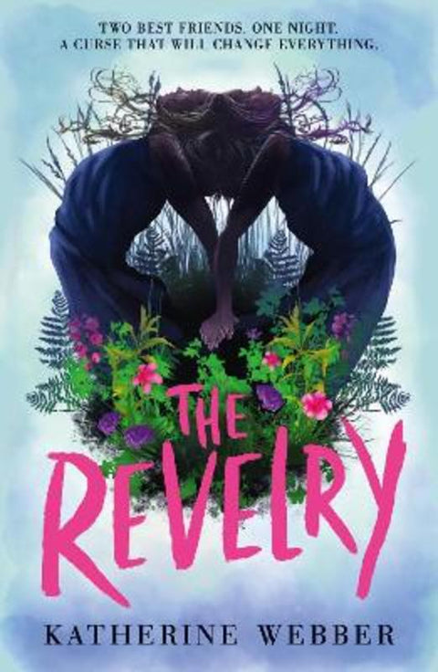The Revelry by Katherine Webber - 9781406388442