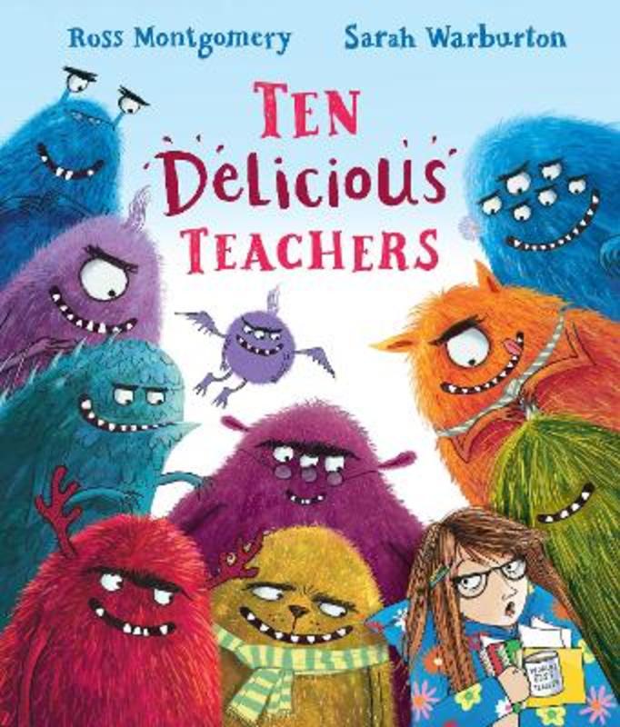 Ten Delicious Teachers by Ross Montgomery - 9781406389821