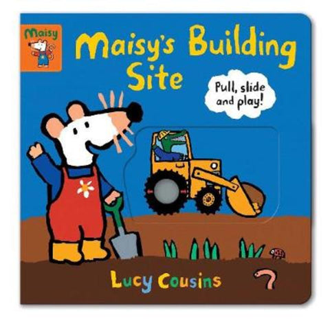 Maisy's Building Site: Pull, Slide and Play! by Lucy Cousins - 9781406390278