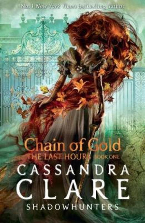 The Last Hours: Chain of Gold by Cassandra Clare - 9781406390988