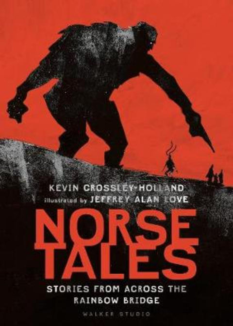 Norse Tales: Stories from Across the Rainbow Bridge by Kevin Crossley-Holland - 9781406391763