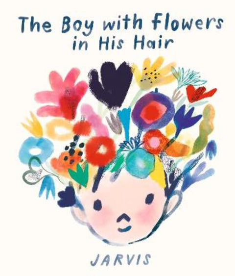 The Boy with Flowers in His Hair by Jarvis - 9781406392517