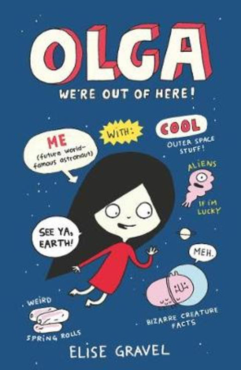 Olga: We're Out of Here! by Elise Gravel - 9781406392548