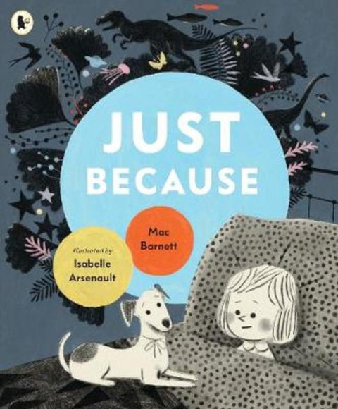 Just Because by Mac Barnett - 9781406393064