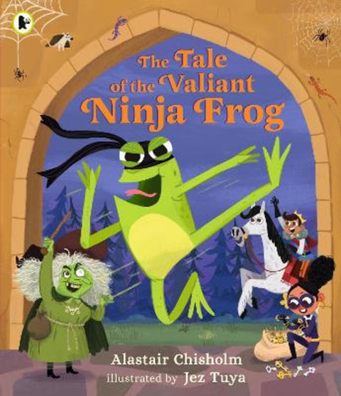 The Tale of the Valiant Ninja Frog by Alastair Chisholm - 9781406394535
