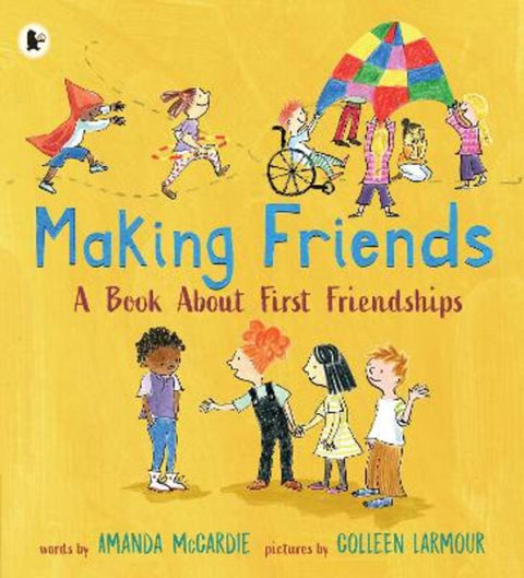 Making Friends: A Book About First Friendships by Amanda McCardie - 9781406394542