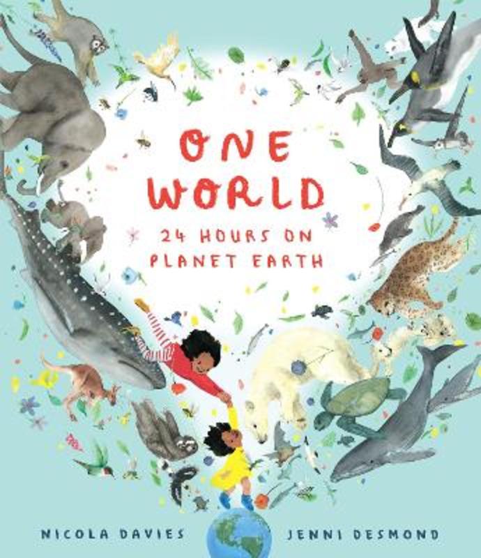 One World: 24 Hours on Planet Earth by Nicola Davies - 9781406394771