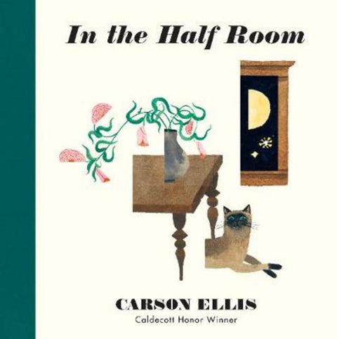 In the Half Room by Carson Ellis - 9781406395587