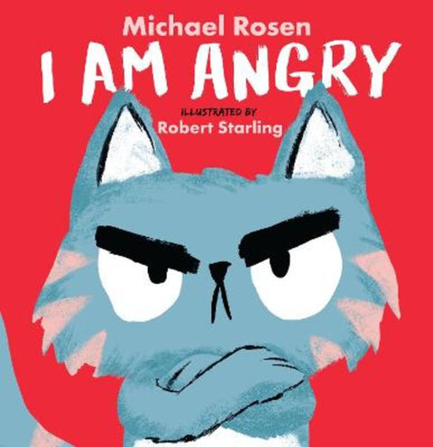 I Am Angry by Michael Rosen - 9781406396652