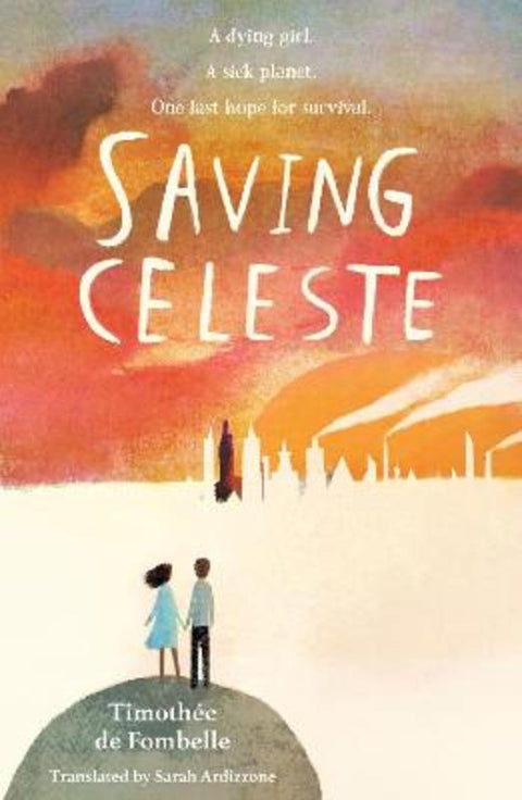Saving Celeste by Timothee de Fombelle - 9781406397192
