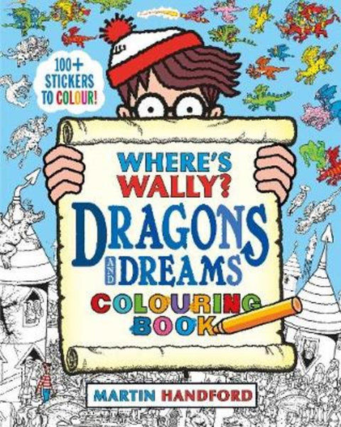 Where's Wally? Dragons and Dreams Colouring Book by Martin Handford - 9781406399981