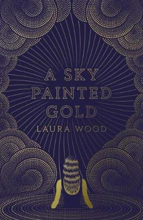A Sky Painted Gold by Laura Wood - 9781407180205