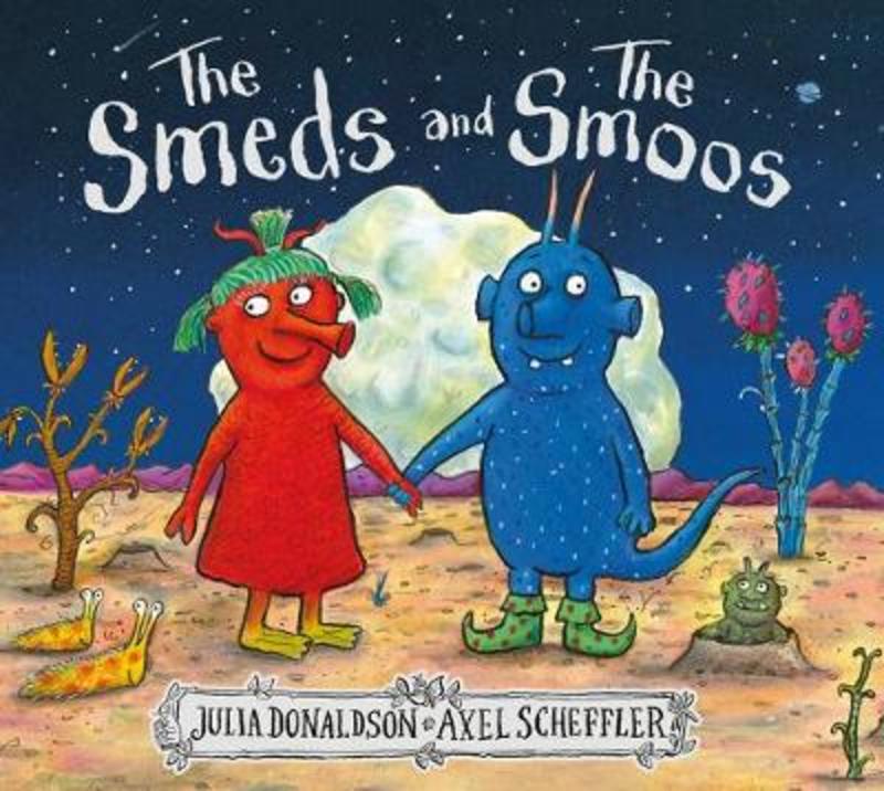 The Smeds and the Smoos by Julia Donaldson - 9781407188898