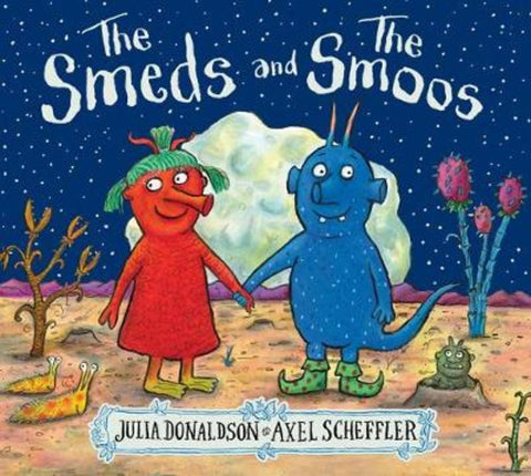 The Smeds and the Smoos by Julia Donaldson - 9781407196657