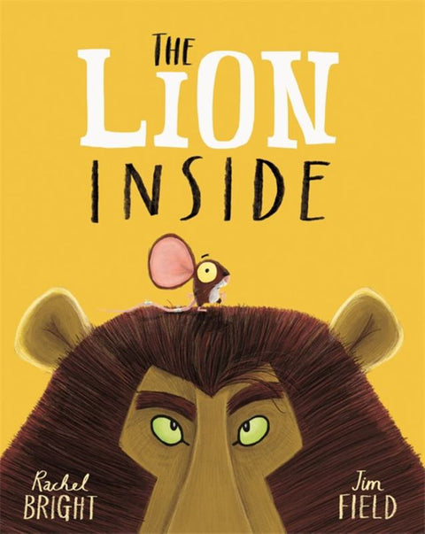 The Lion Inside by Rachel Bright - 9781408331606