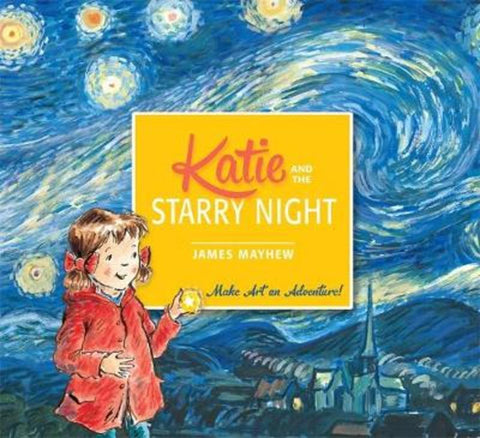 Katie and the Starry Night by James Mayhew - 9781408332436