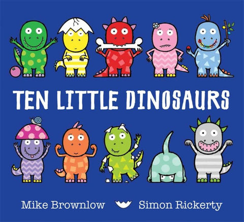 Ten Little Dinosaurs by Mike Brownlow - 9781408334010