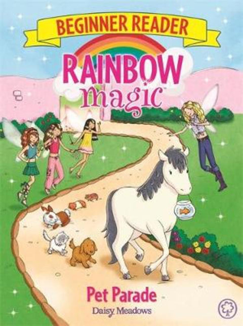 Rainbow Magic Beginner Reader: Pet Parade by Daisy Meadows - 9781408345795