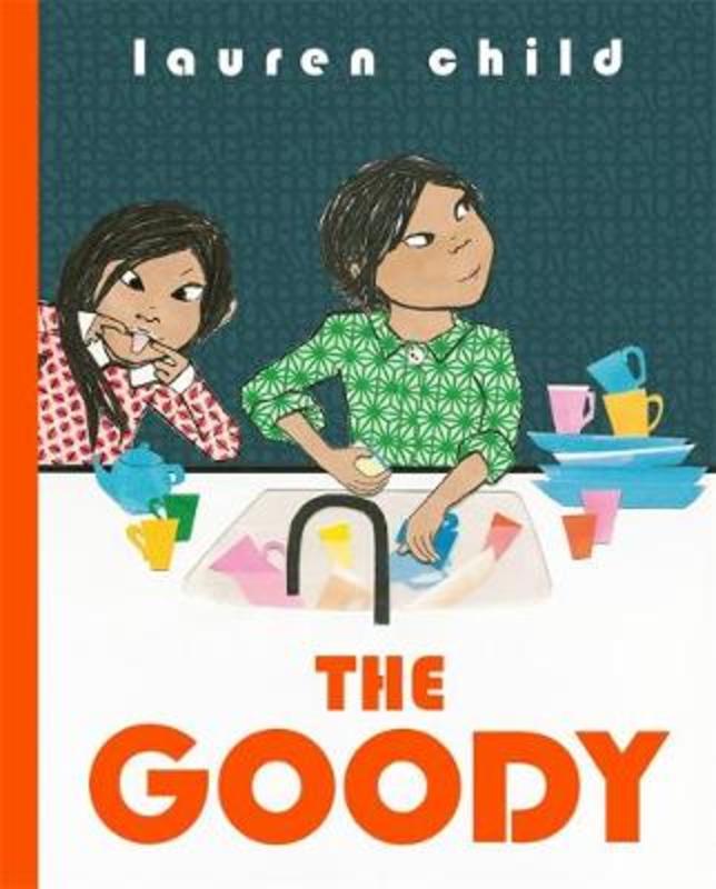 The Goody by Lauren Child - 9781408347584
