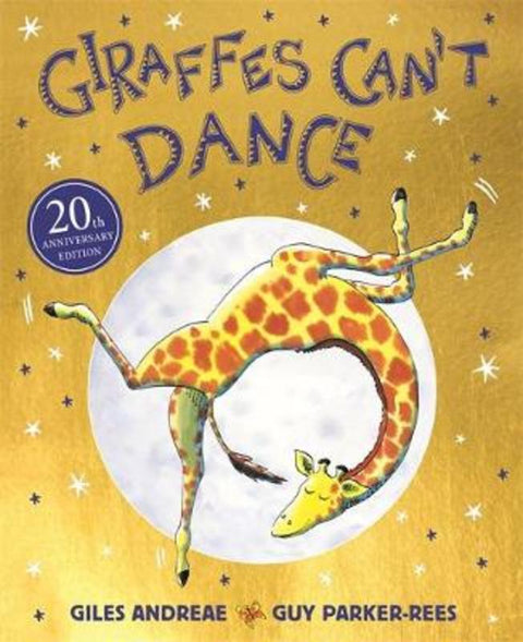 Giraffes Can't Dance 20th Anniversary Edition by Guy Parker-Rees - 9781408354414