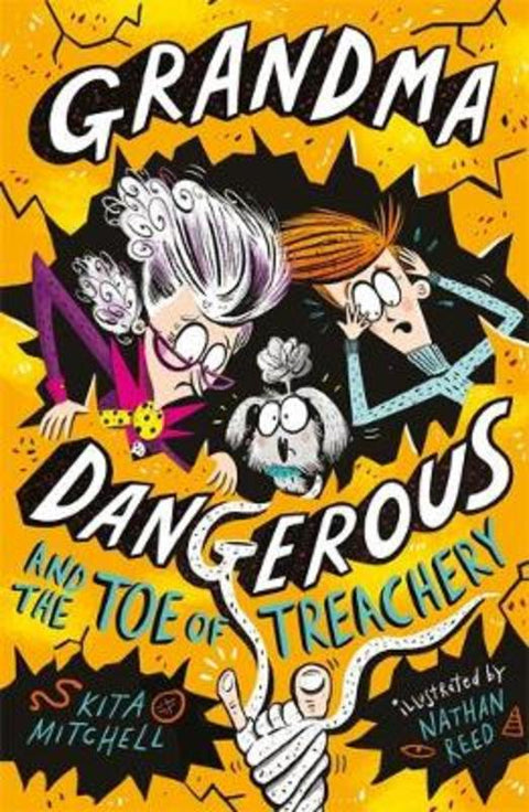 Grandma Dangerous and the Toe of Treachery by Kita Mitchell - 9781408355527