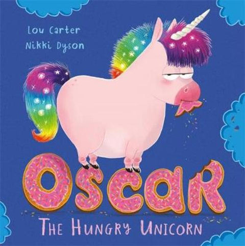 Oscar the Hungry Unicorn by Lou Carter - 9781408355756