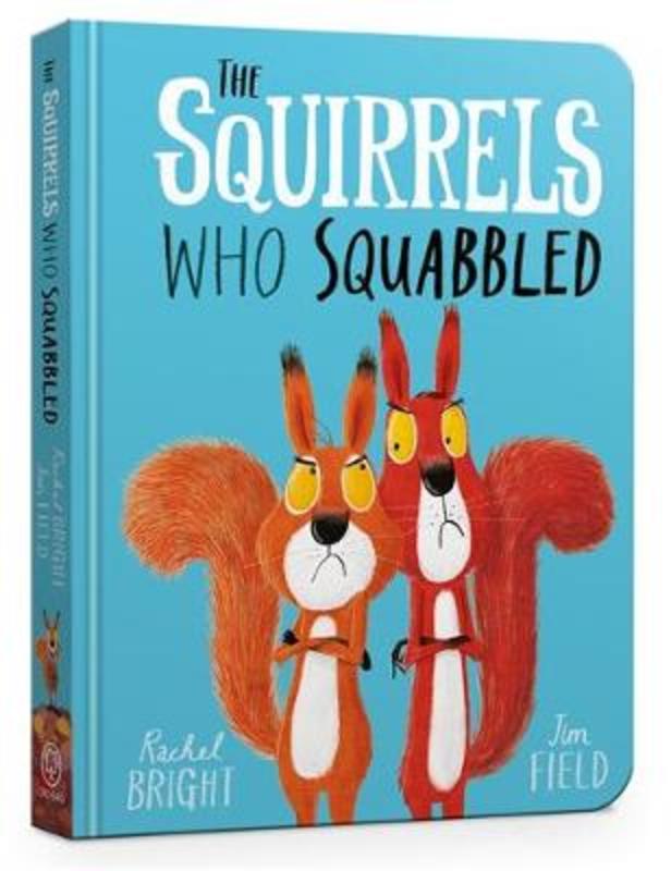 The Squirrels Who Squabbled Board Book by Rachel Bright - 9781408355763