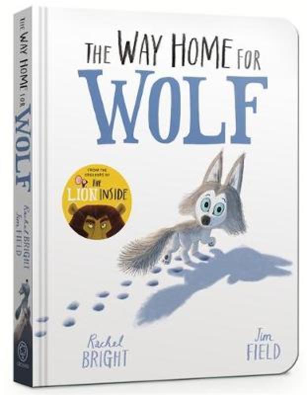 The Way Home for Wolf Board Book by Rachel Bright - 9781408359501