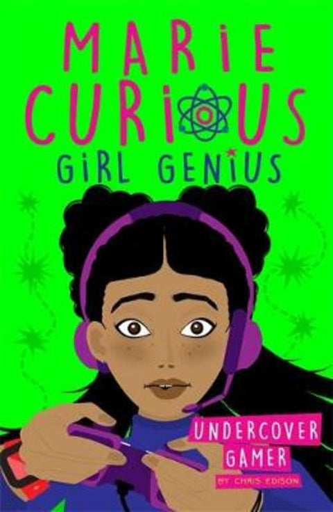Marie Curious, Girl Genius: Undercover Gamer by Chris Edison - 9781408360095