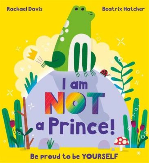 I Am NOT a Prince by Beatrix Hatcher - 9781408362259
