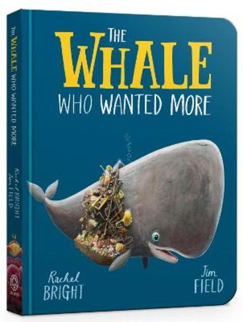 The Whale Who Wanted More Board Book by Rachel Bright - 9781408364062