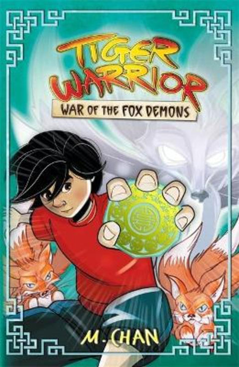 Tiger Warrior: War of the Fox Demons by Maisie Chan - 9781408364925