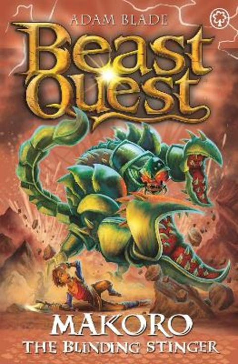 Beast Quest: Makoro the Blinding Stinger by Adam Blade - 9781408369692