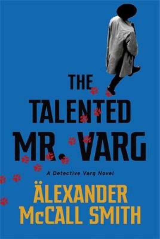 The Talented Mr Varg by Alexander McCall Smith - 9781408712757
