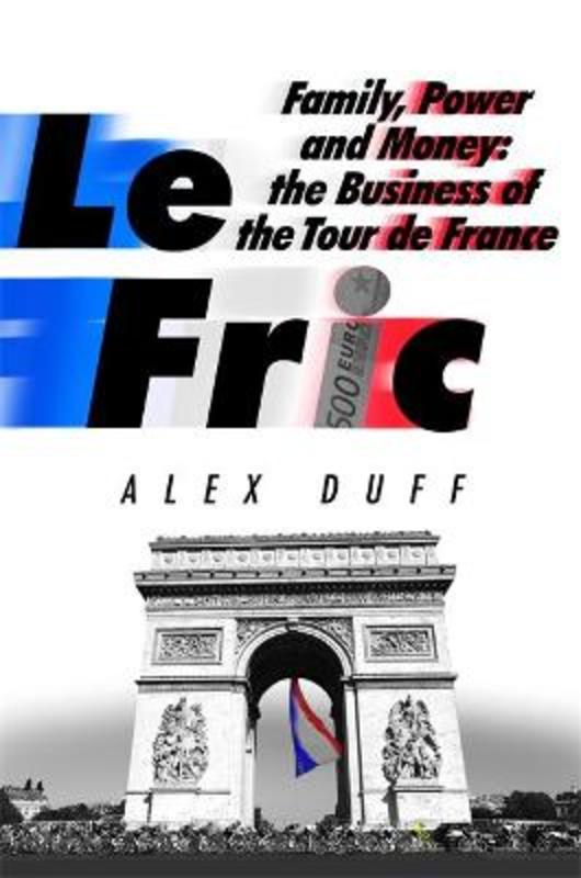 Le Fric by Alex Duff - 9781408716700